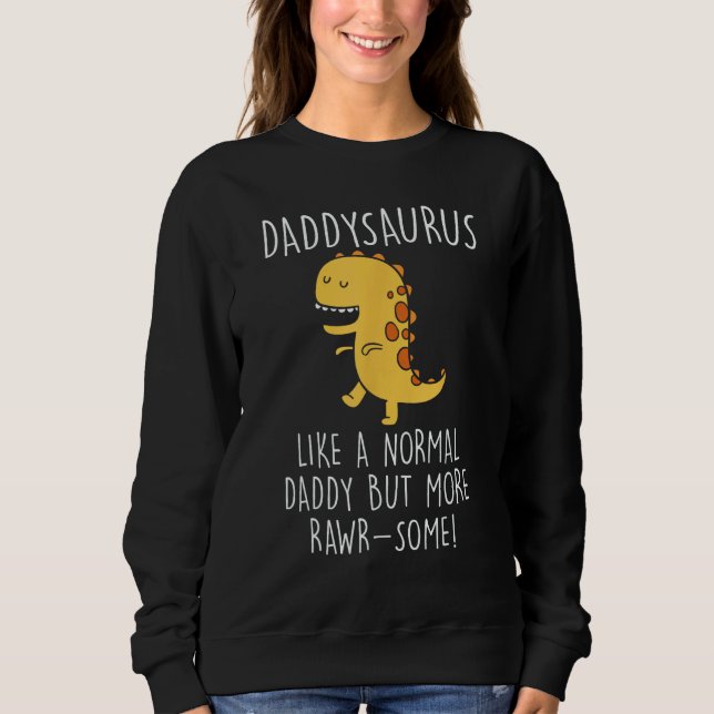 Camiseta Daddysaurus Like A Normal Daddy Only More Rawr Som (Frente)