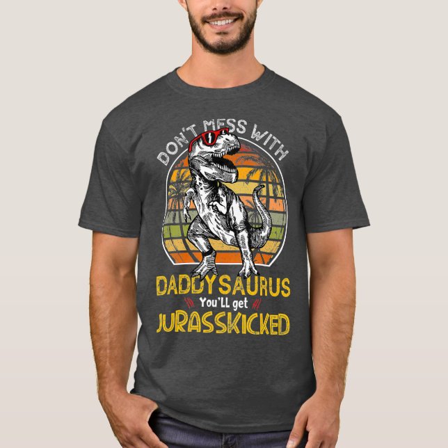 Camiseta Daddysaurus Youll Get Jurasschutado Pai Rex (Frente)
