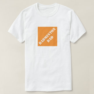 Camiseta Dadisms Badminton Pai
