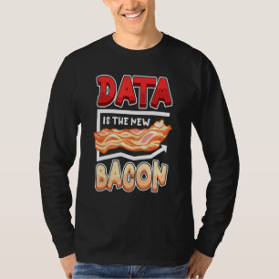 Camiseta Dados São o Novo Bacon Engraçado Cientistas de Dad