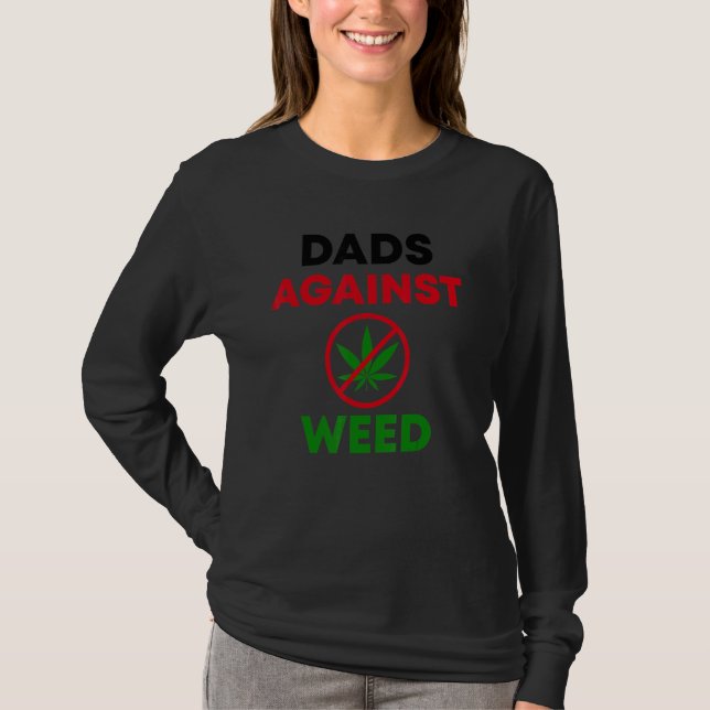 Camiseta Dads Against Weed Gardening Lawn Mowing Fathers (Frente)