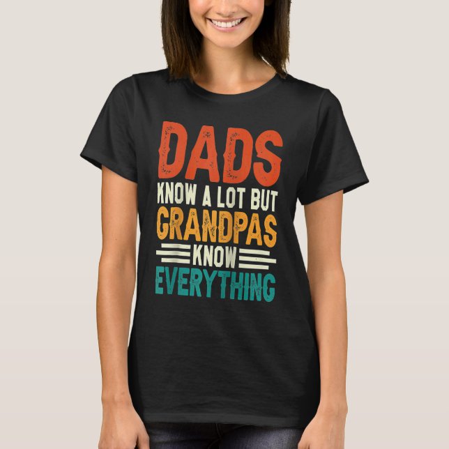 Camiseta Dads Know A Lot But Grandpas Know Everything Ragla (Frente)