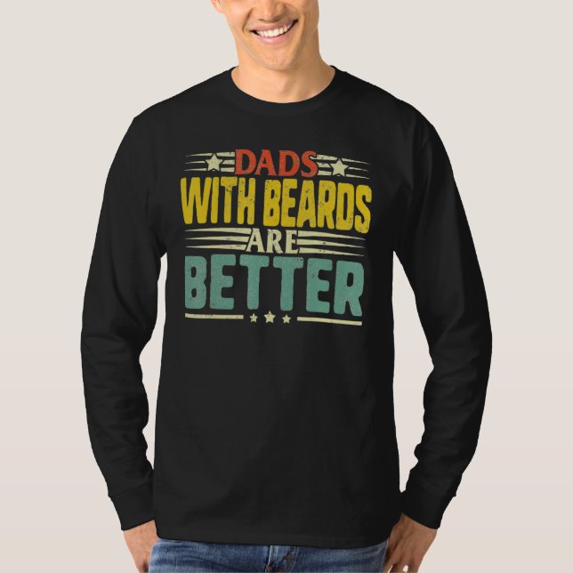 Camiseta Dads with Beards Are Better Dad  for Men Fathers D (Frente)
