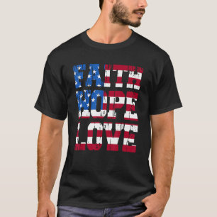 Camiseta Daisy Christians Deus 4 de julho Faith Hope Love B