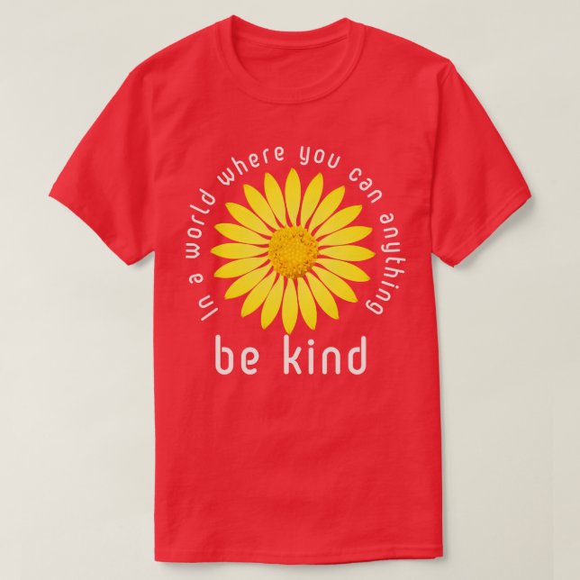Camiseta Daisy Em Um Mundo Onde Você Pode Ser Qualquer Cois (Frente do Design)