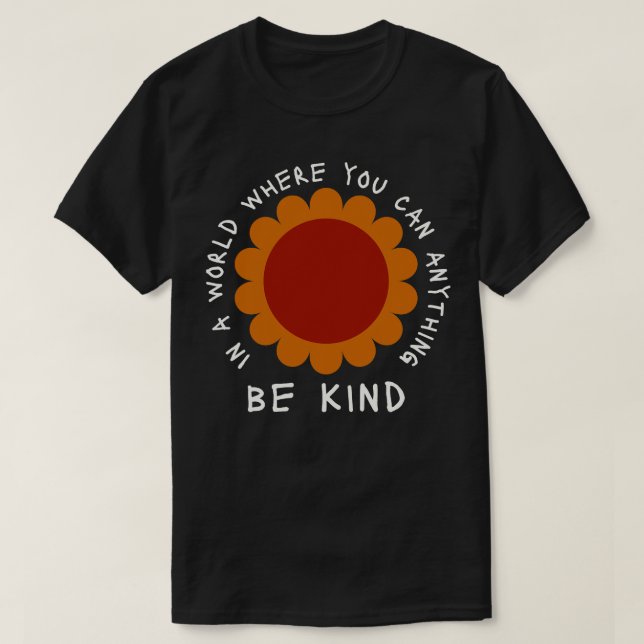 Camiseta Daisy Em Um Mundo Onde Você Pode Ser Qualquer Cois (Frente do Design)