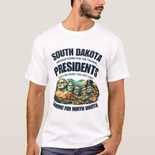 Camiseta Dakota do Sul: venha por causa dos presidentes