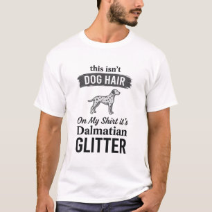 Camiseta Dálmata Brilho Citação Engraçada de Cabelo de Cach