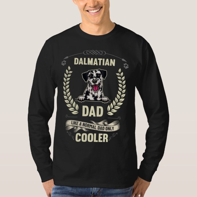 Camiseta Dalmatian Dad Like A Normal Dad Only Cooler  Dog O (Frente)