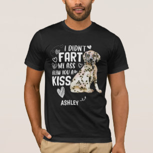 Camiseta Dalmatian Didnt Fart Kiss Dog