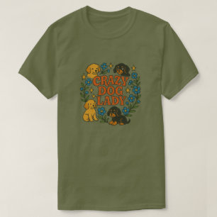 Camiseta Dama de Cachorro Louca
