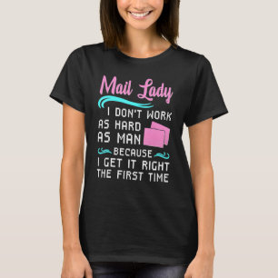 Camiseta Dama de Correio Não Trabalho Como Duro Como Posto
