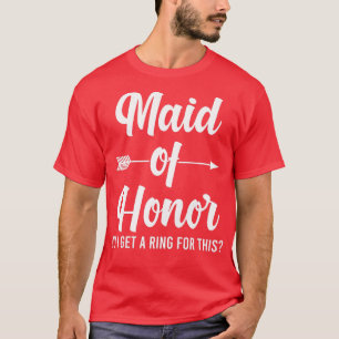 Camiseta Dama de honra feminina eu ganho um anel para esta