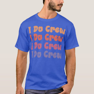Camiseta Damas de Honra Eu Faço Equipe Retro Despedida de S