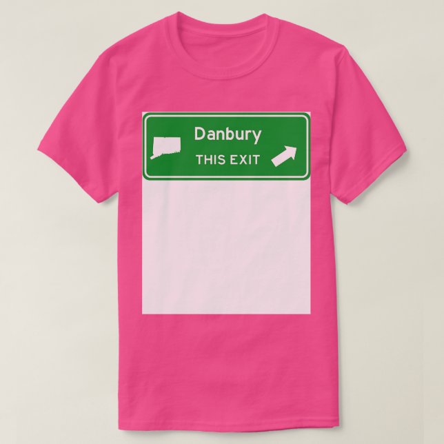Camiseta Danbury Connecticut - Sinal de saída da autoestrad (Frente do Design)