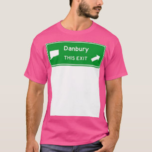 Camiseta Danbury Connecticut - Sinal de saída da autoestrad