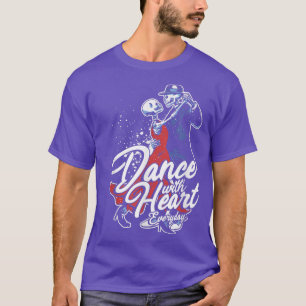 Camiseta Dança Com O Coração Dançando Esqueletos Todos Os D