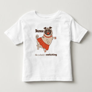 Camiseta Dança como se ninguém estivesse assistindo Pug Gir