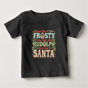 Camiseta Dança Como Um Brilho Sorridente Como Rudolph Love
