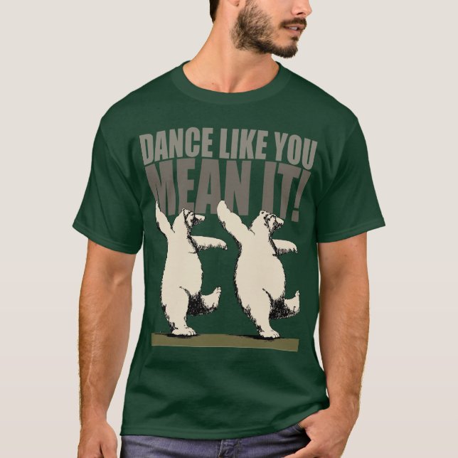 Camiseta Dança como você meio ele! (Frente)