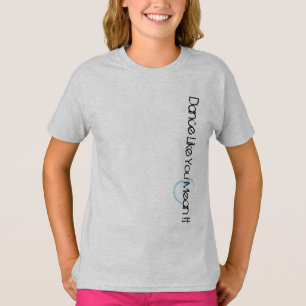 Camiseta Dança como você meio ele - cinzas de cinza