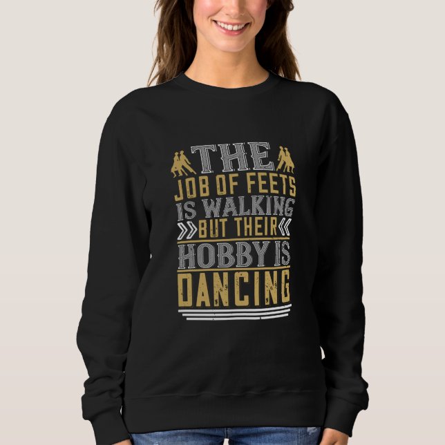 Camiseta Dança - Dança É O Hobby Dos Pés (Frente)