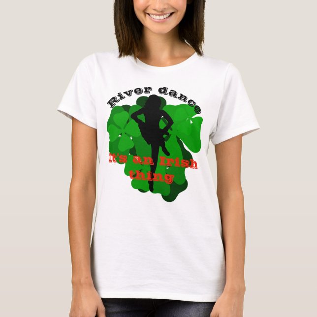Camiseta Dança de rio, coisa irlandesa, trevo verde/shamroc (Frente)