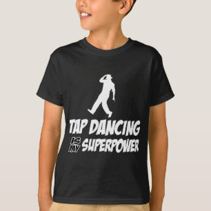 Camiseta Dança de torneira minha superpotência