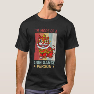 Camiseta Dança do Leão Eu Sou Mais Uma Pessoa de Dança do L