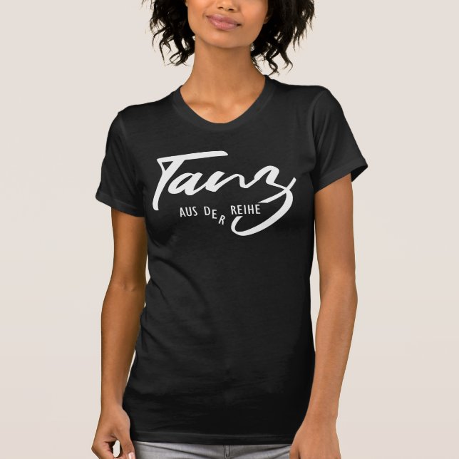 Camiseta Dança fora da fila – Seja diferente e único (Frente)