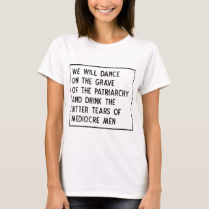 Camiseta Dança No Grave Da Mulher Patriarca Feminista
