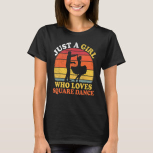 Camiseta Dança Quadrada Vintage Apenas Uma Menina Que Ama Q