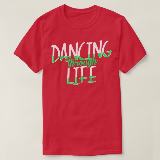 Camiseta Dançando Através Da Vida Musical Despertada (Frente do Design)