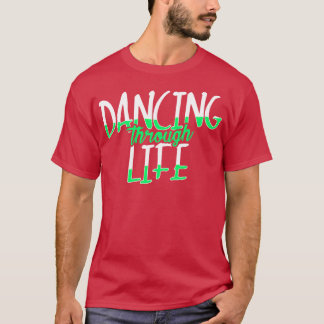 Camiseta Dançando Através Da Vida Musical Despertada
