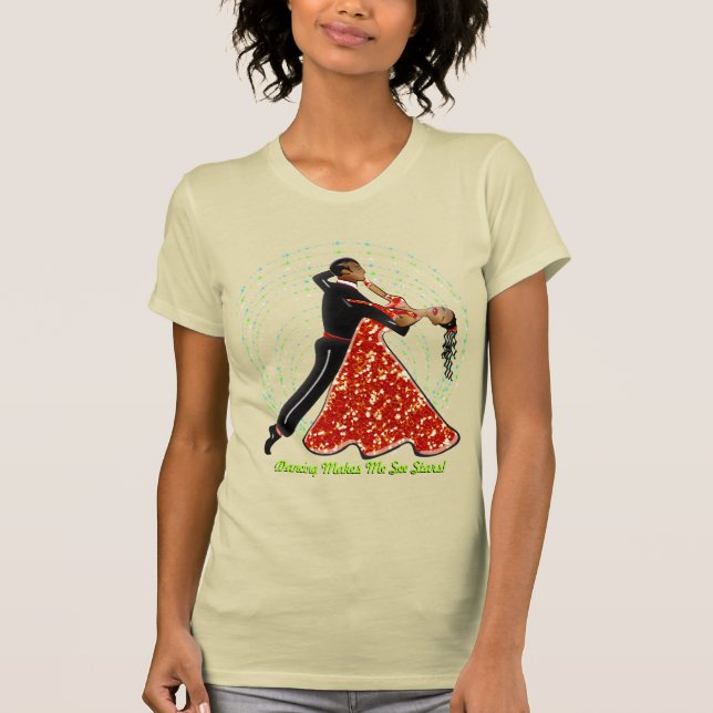 Camiseta Dançando Me Faz Ver Estrelas! (Frente)