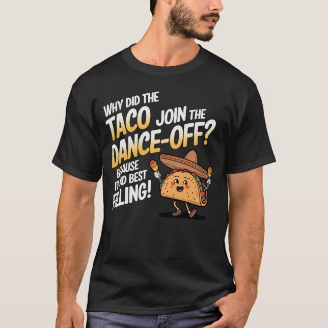 Camiseta Dançando Taco Pun - Presentes do Taco Lover (Frente)