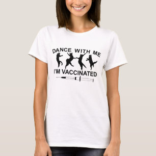 Camiseta Dançar Comigo - Estou Vacinado
