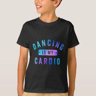 Camiseta Dançar É O Meu Cardio Teto Para Dançarinos Que Ado