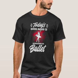 Camiseta Dançarina balé Dançarina Ballerina Good Mood Balle