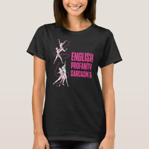 Camiseta Dançarina balé Dance Girl Ballerina Eu Falo 4 Lang