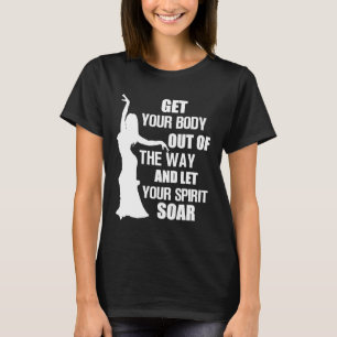 Camiseta Dançarina de Dança do Ventre Faça Seu Corpo Deixe