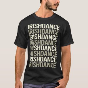 Camiseta Dançarino de dança irlandês de texto branco