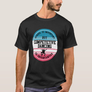Camiseta Dançarino Engraçado Estudante da Escola de Dança C