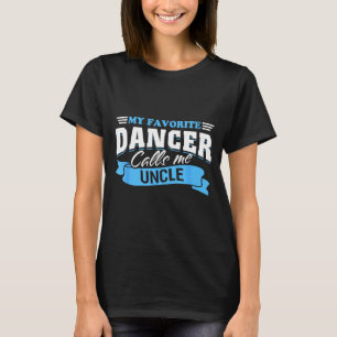 Camiseta Dançarino favorito chama tio dança dançando sobrin