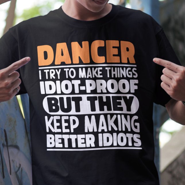 Camiseta Dançarino Tento Fazer Coisas Engraçadas Dançando (Criador carregado)