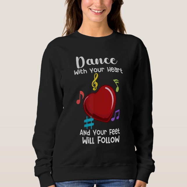 Camiseta Dance Com Seu Coração E Seus Pés Seguirão (Frente)