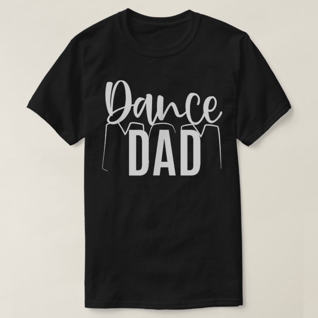 Camiseta Dance Dad Mom Shirt Mother's and Father's Day 2022 (Frente do Design)
