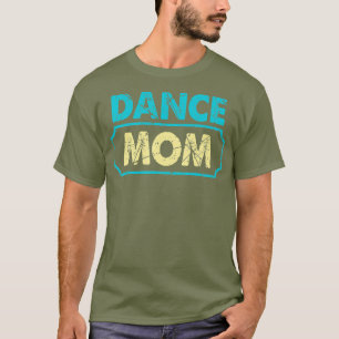 Camiseta Dance Mãe Dançando Mamãe Mãe Disco