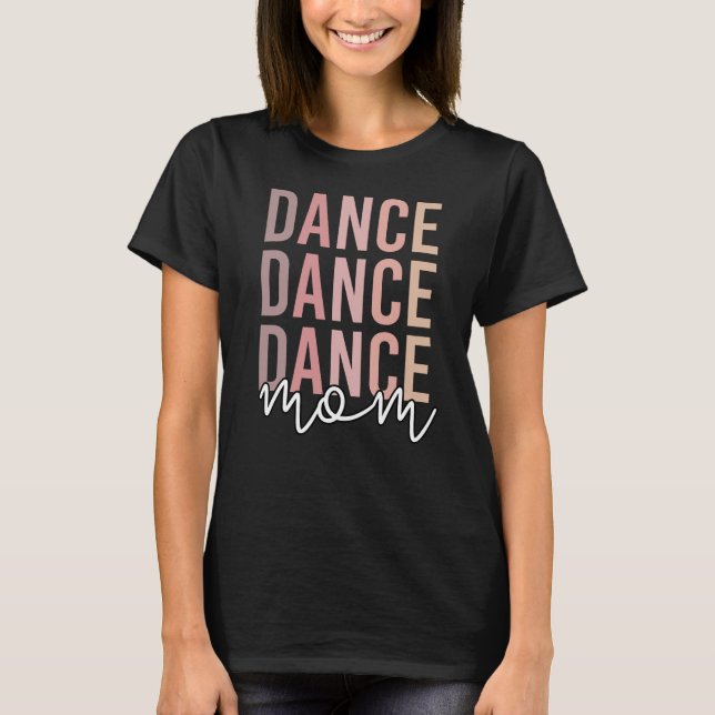 Camiseta Dance Mãe | Dance Mama | Dancer Mama Presente (Frente)