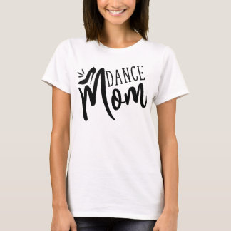 Camiseta Dance Mãe Engraçado Dance Dia de as mães Mãe